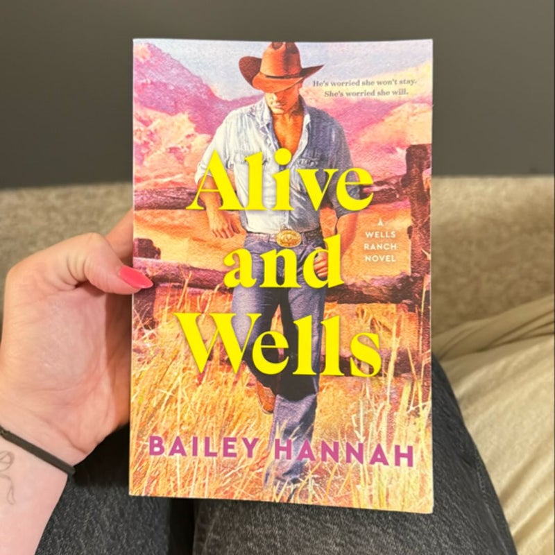 Alive and Wells