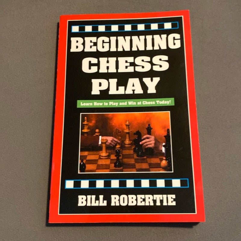 Beginning Chess Play, 2nd Edition