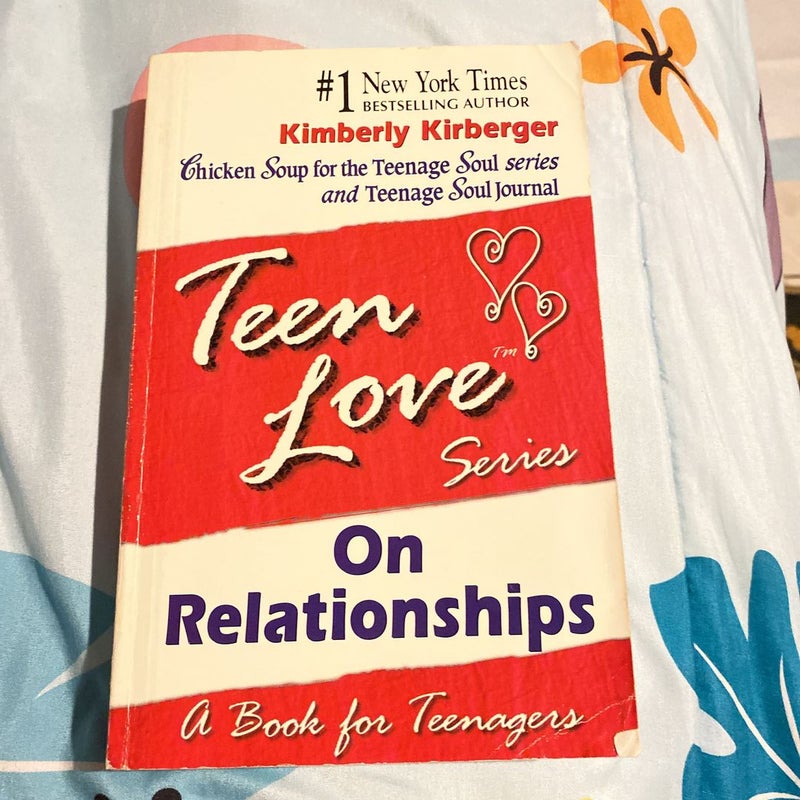 Teen Love, on Relationships