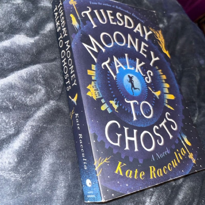 Tuesday Mooney Talks to Ghosts