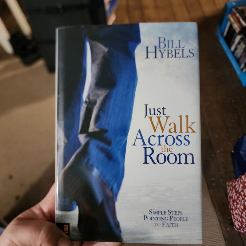 Just Walk Across the Room