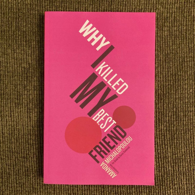 Why I Killed My Best Friend