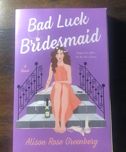 Bad Luck Bridesmaid