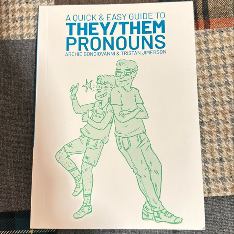 A Quick and Easy Guide to They/Them Pronouns