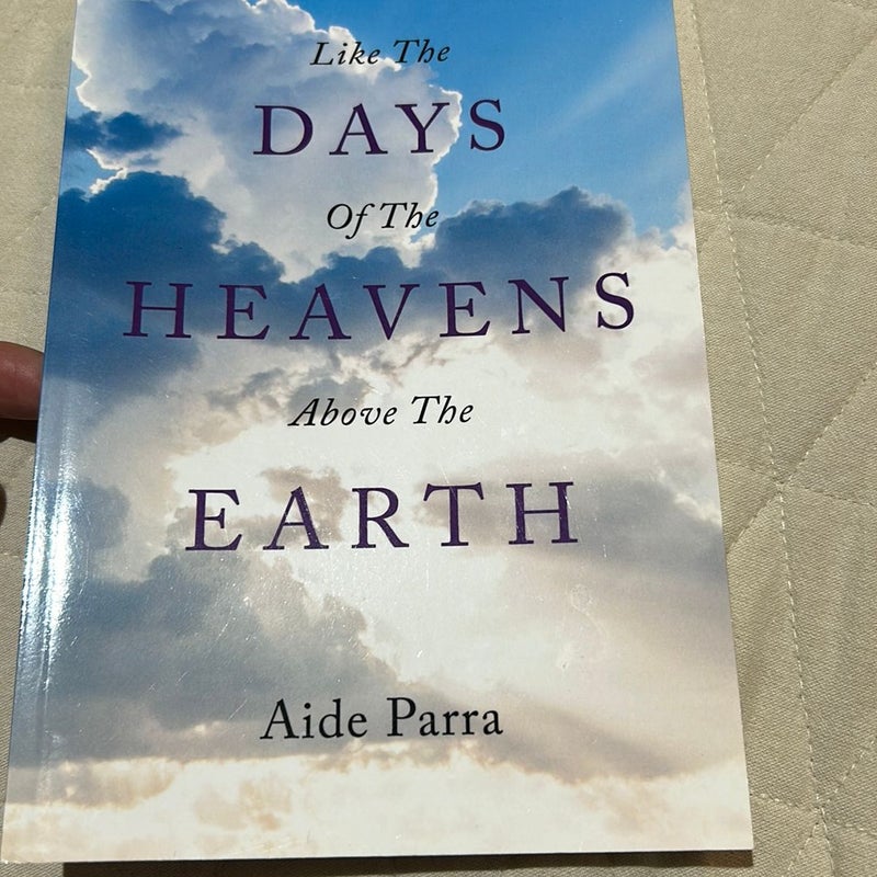 Like the Days of the Heavens Above the Earth