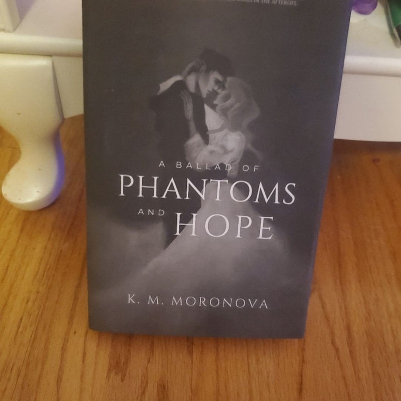 A Ballad of Phantoms and Hope Signed