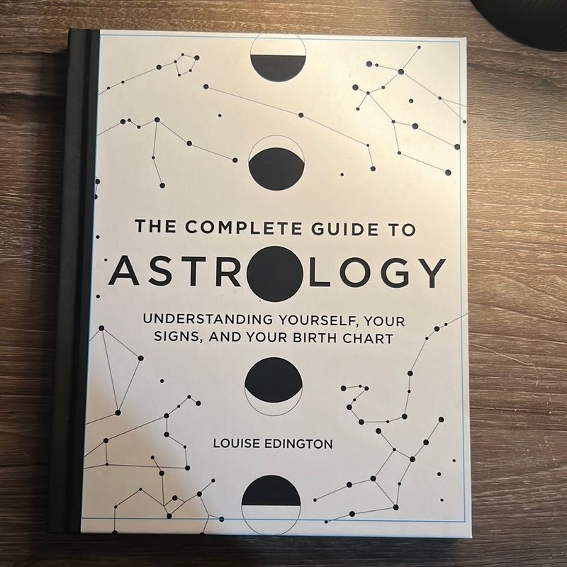 The Complete Guide to Astrology by Louise Edington Hardcover