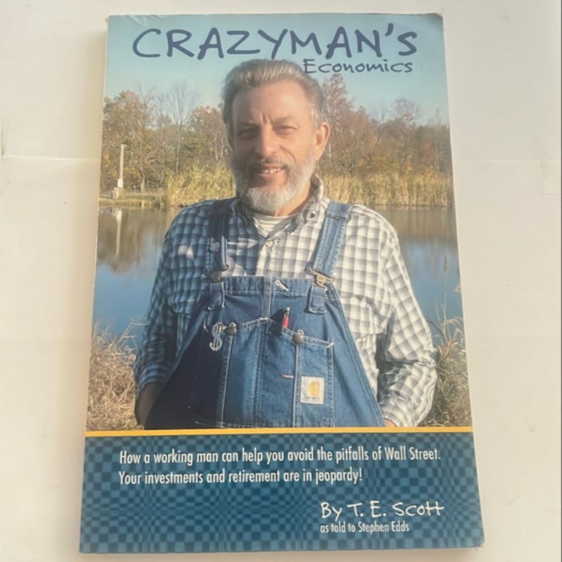 Crazy man’s economics
