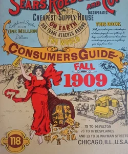 Sears Roebucks and co. Consumers guide fall 1909