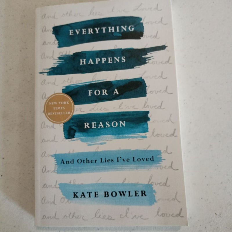 Everything Happens for a Reason