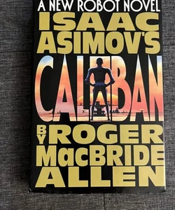 Isaac Asimov's Caliban 