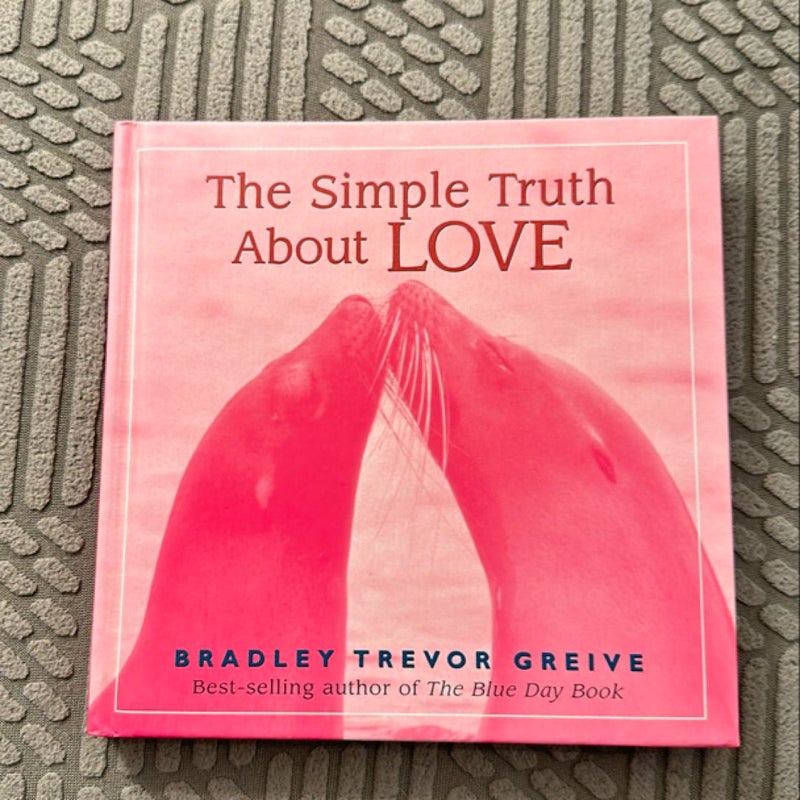 The Simple Truth about Love