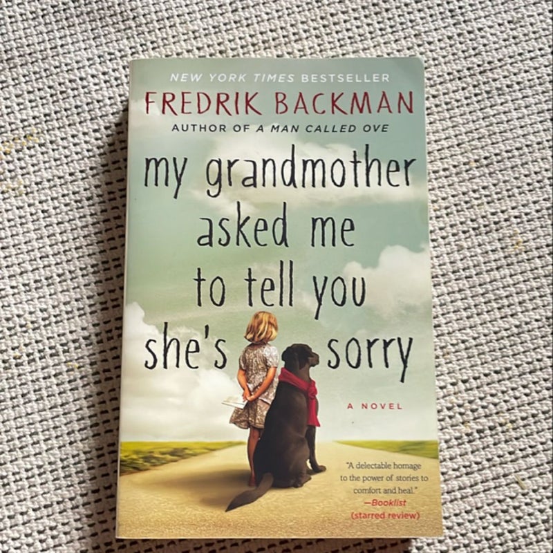 My Grandmother Asked Me to Tell You She's Sorry