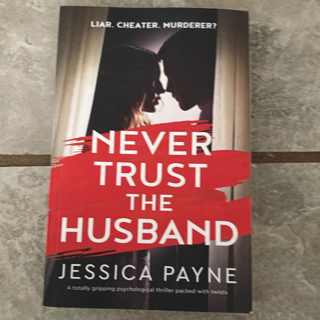 Never Trust the Husband