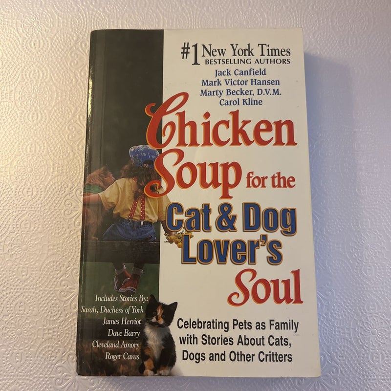 Chicken Soup for the Cat and Dog Lover's Soul