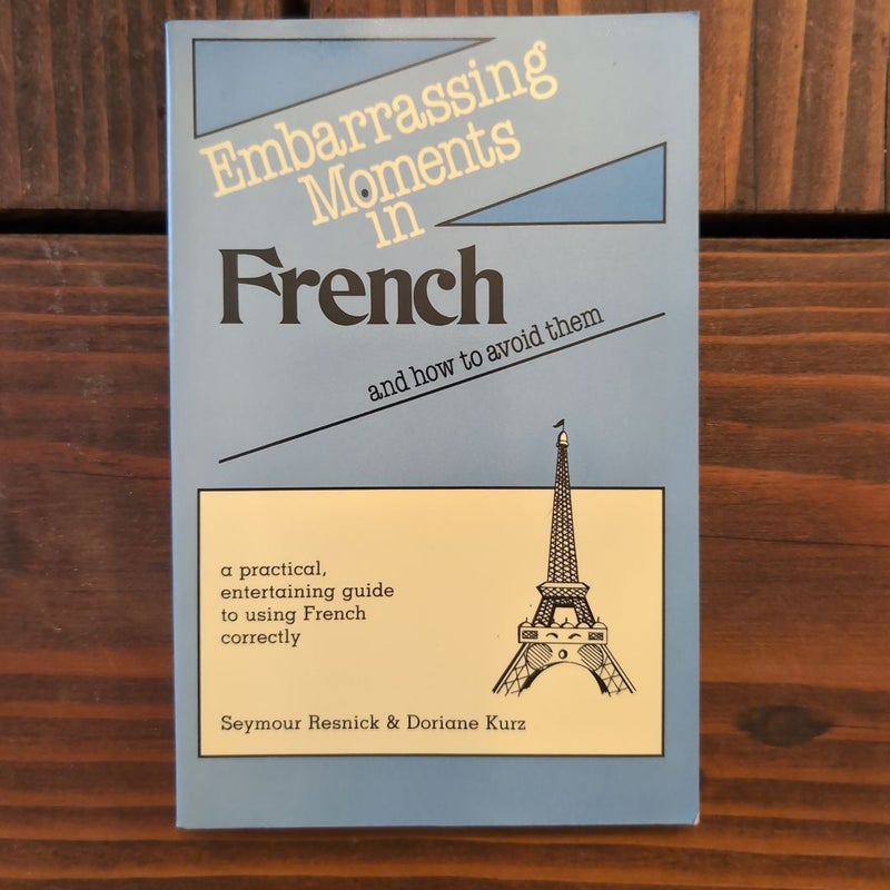 Embarrassing Moments in French and How to Avoid Them