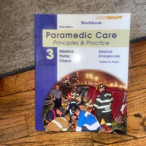 Paramedic Care - Principles and Practice