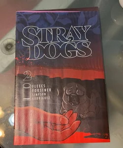 Stray Dogs #2 Cover A 1st Printing Image Comics 2021