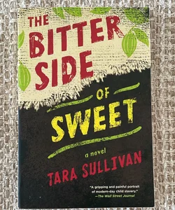 The Bitter Side of Sweet