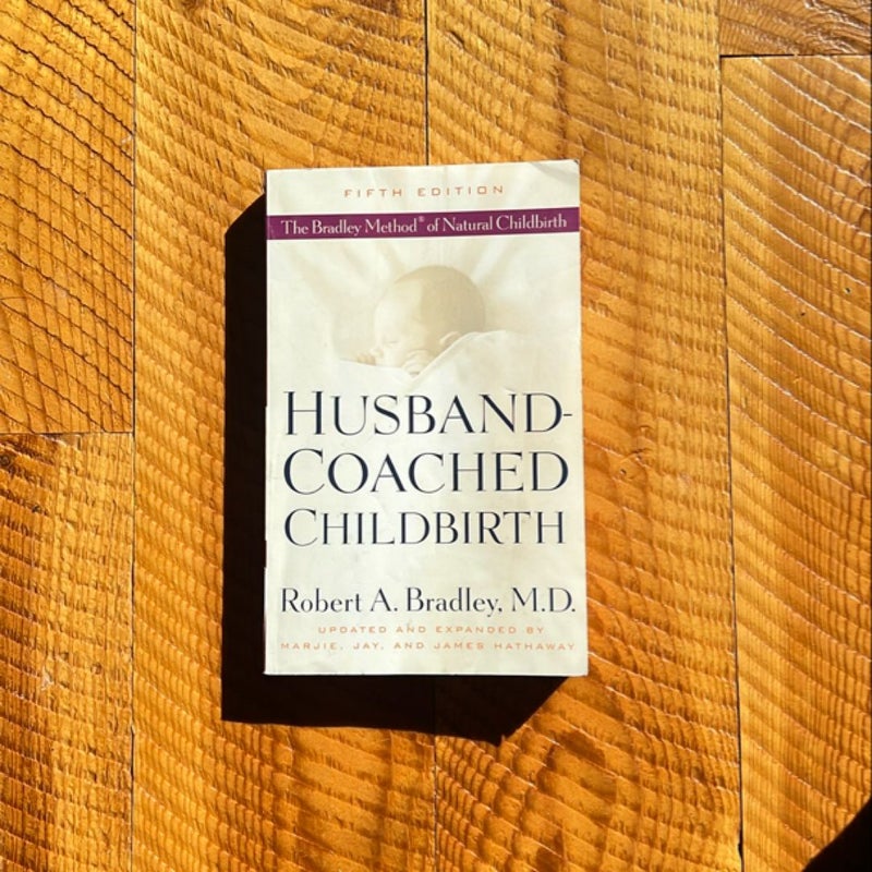 Husband-Coached Childbirth (Fifth Edition)