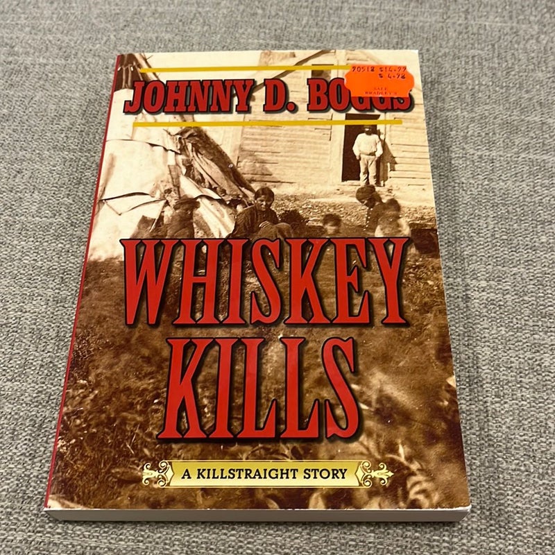 Whiskey Kills