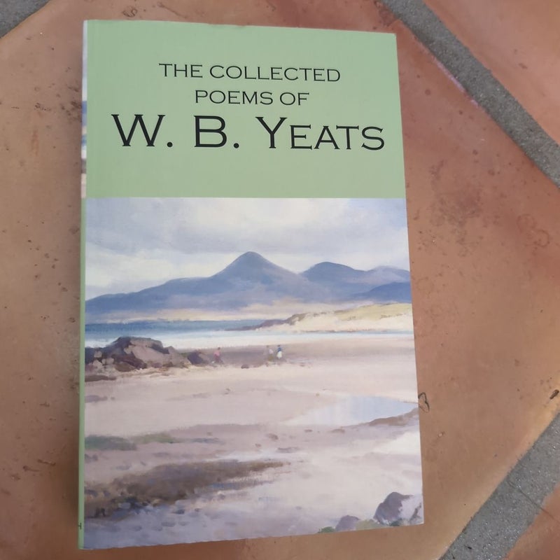 The Collected Poems of W. B. Yeats