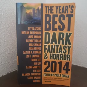 The Year's Best Dark Fantasy and Horror 2014 Edition