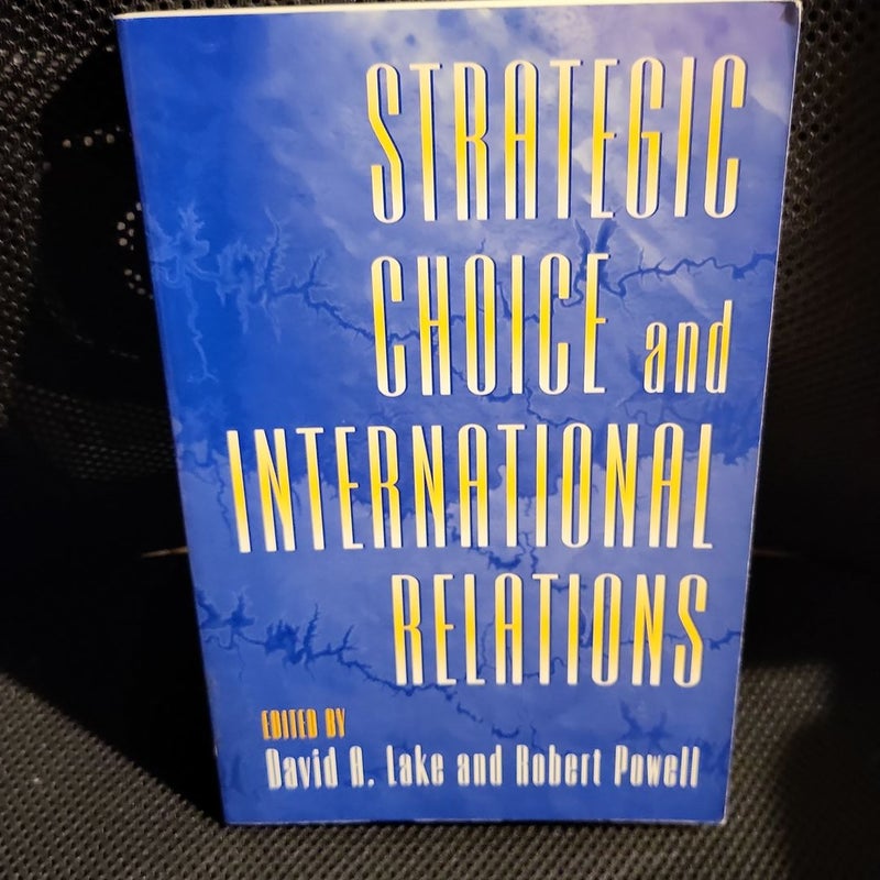 Strategic Choice and International Relations