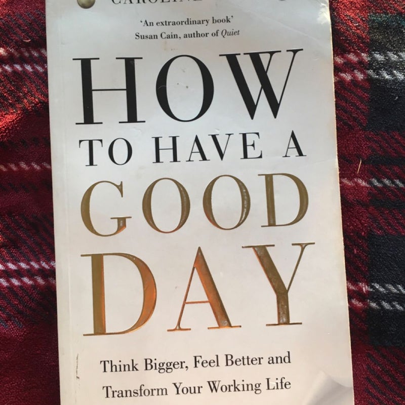 How to have a good day