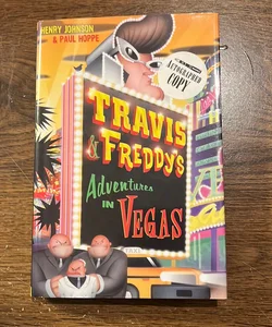 Travis and Freddy's Adventures in Vegas AUTOGRAPHED COPY