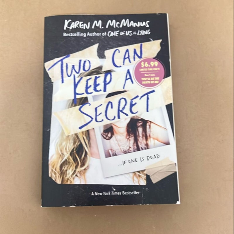 Two Can Keep a Secret