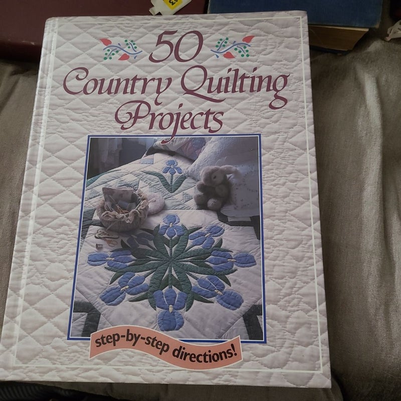 Fifty Country Quilting Projects