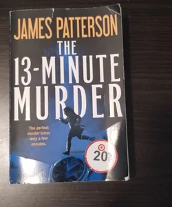 The 13-Minute Murder