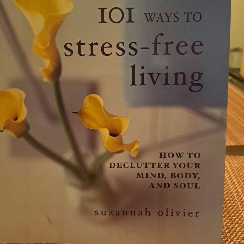 101 Ways to Stress-Free Living