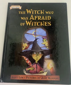 The Witch who was Afraid of Witches