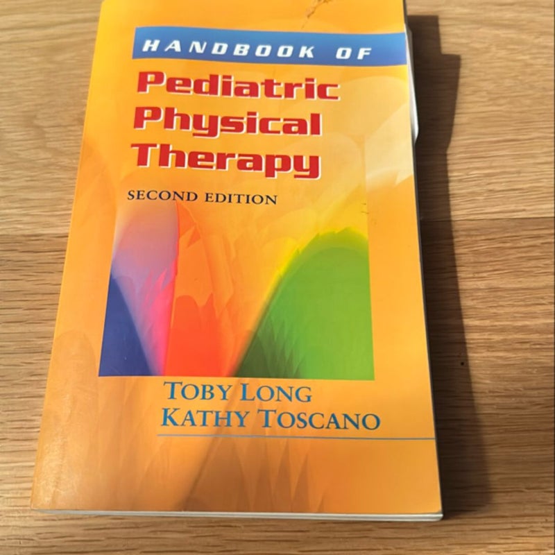 Handbook of Pediatric Physical Therapy