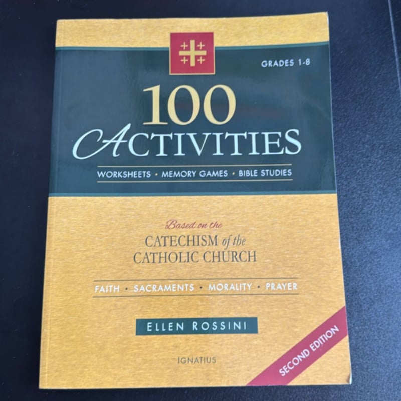 100 Activities Based on the Catechism of the Catholic Church, Grades 1 ...