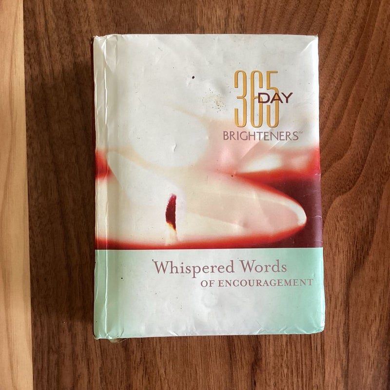 365 Day Brighteners - Whispered Words of Encouragement