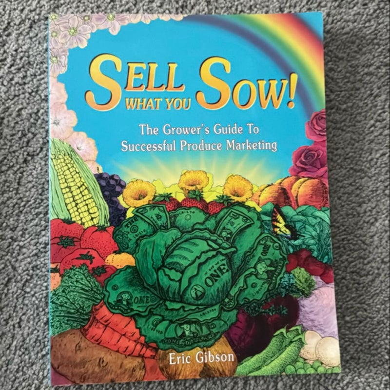 Sell What You Sow!