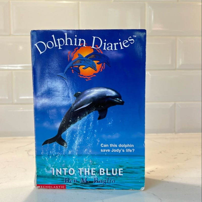 Dolphin Diaries Into The Blue