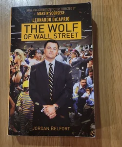 The Wolf of Wall Street (Movie Tie-In Edition)