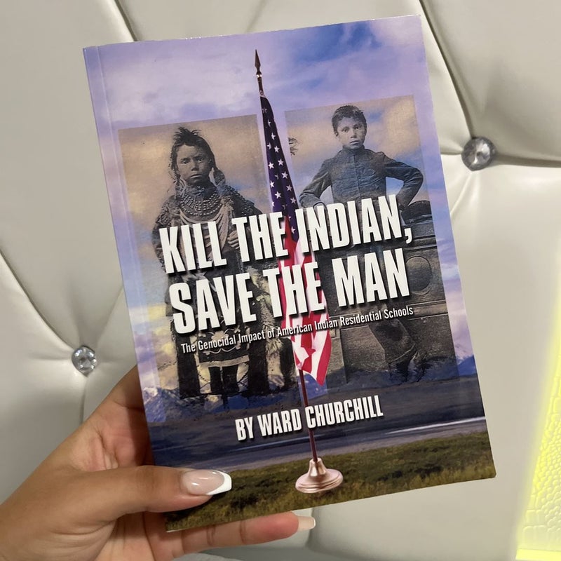 Kill the Indian, Save the Man