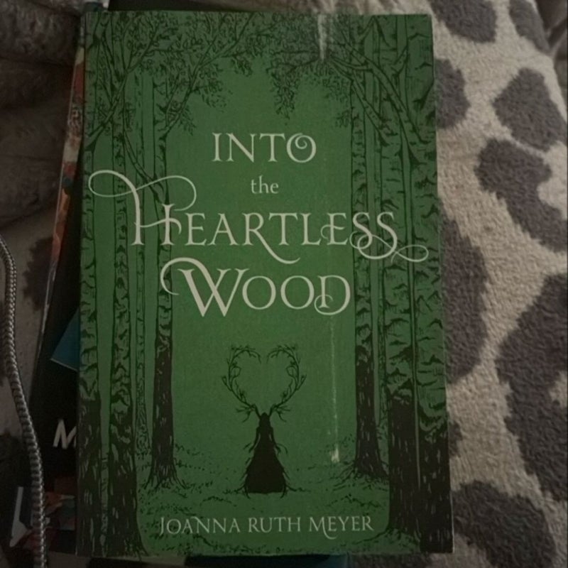 Into the Heartless Wood