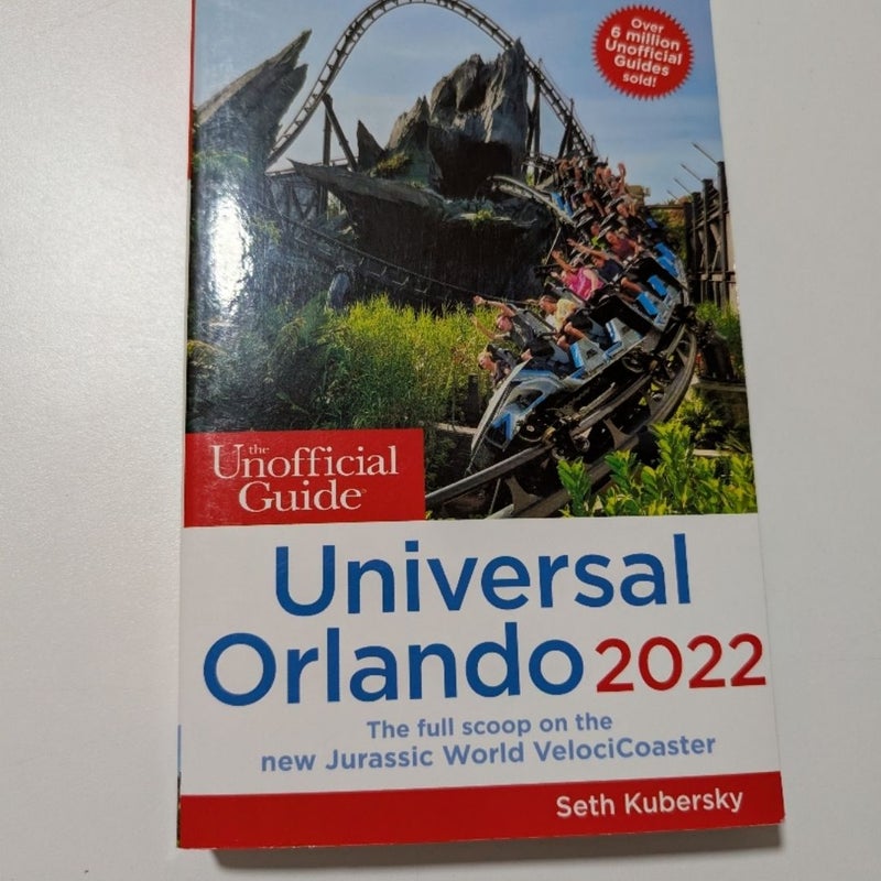 The Unofficial Guide to Universal Orlando 2022