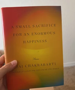 A Small Sacrifice for an Enormous Happiness