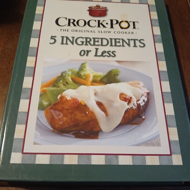 Rival Crock Pot 5 Ingredients or Less