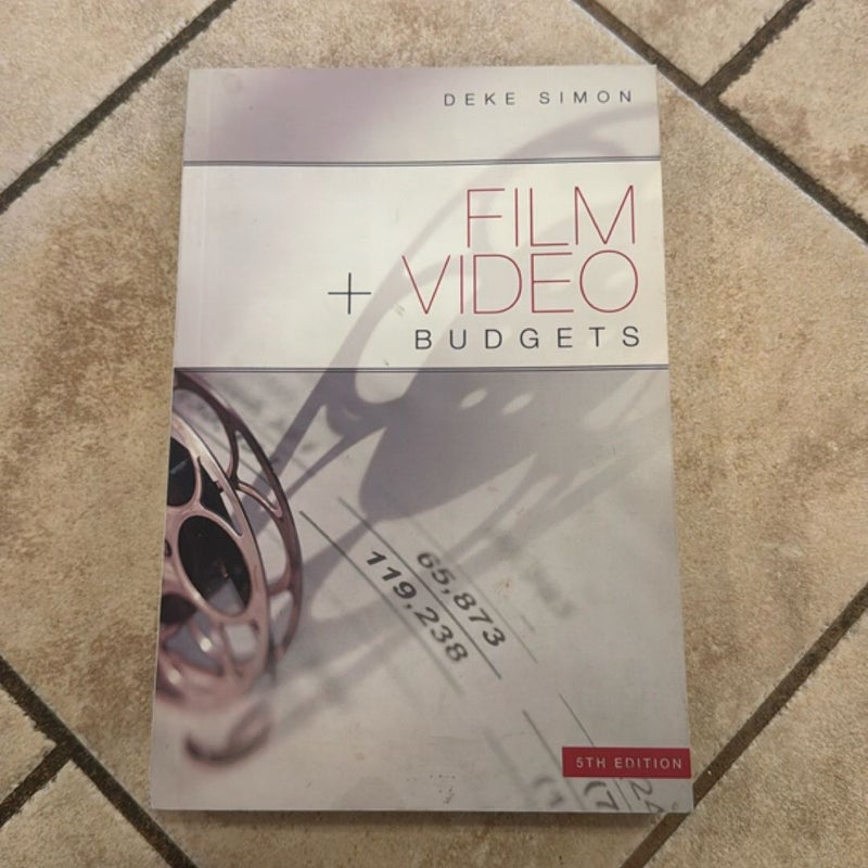 Film + Video Budgets 5th Edition