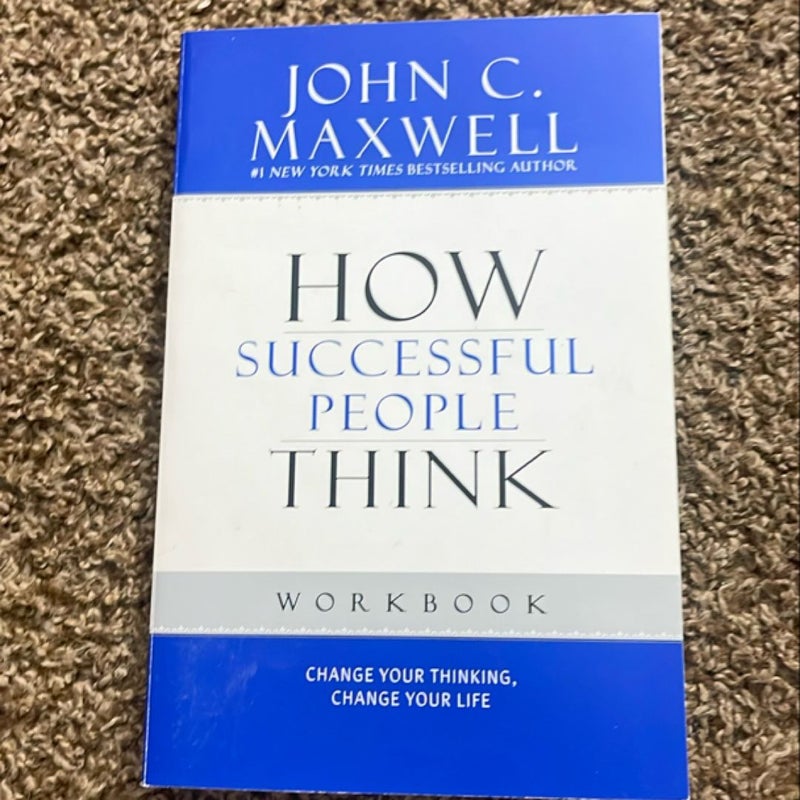 How Successful People Think Workbook