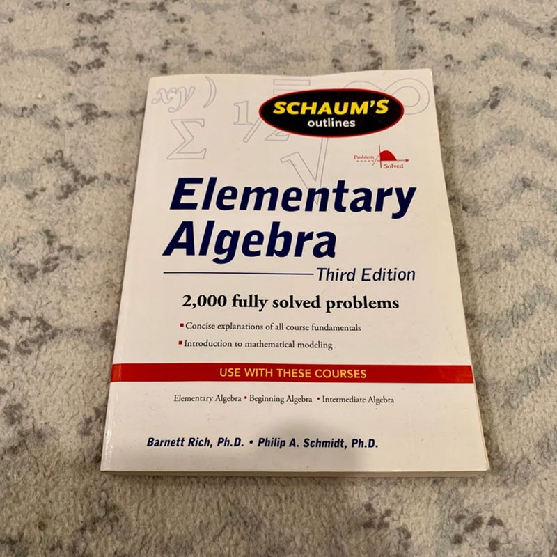 Schaum's Outline of Elementary Algebra, 3ed