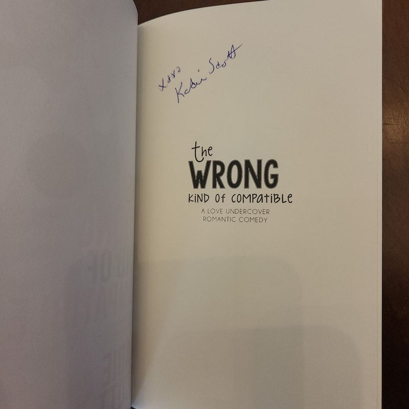 The Wrong Kind of Compatible *SIGNED*